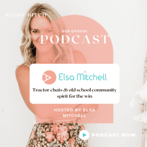 Elsa Mitchell- Bossy Bitch-Podcast